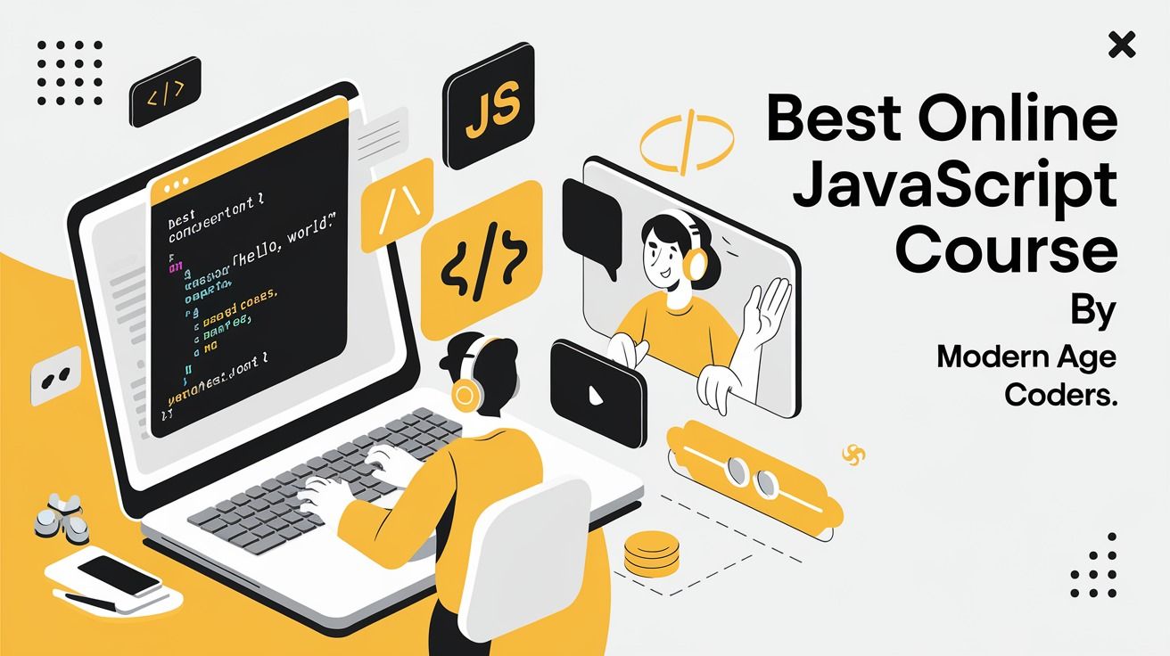 Best Online JavaScript Course By Modern Age Coders