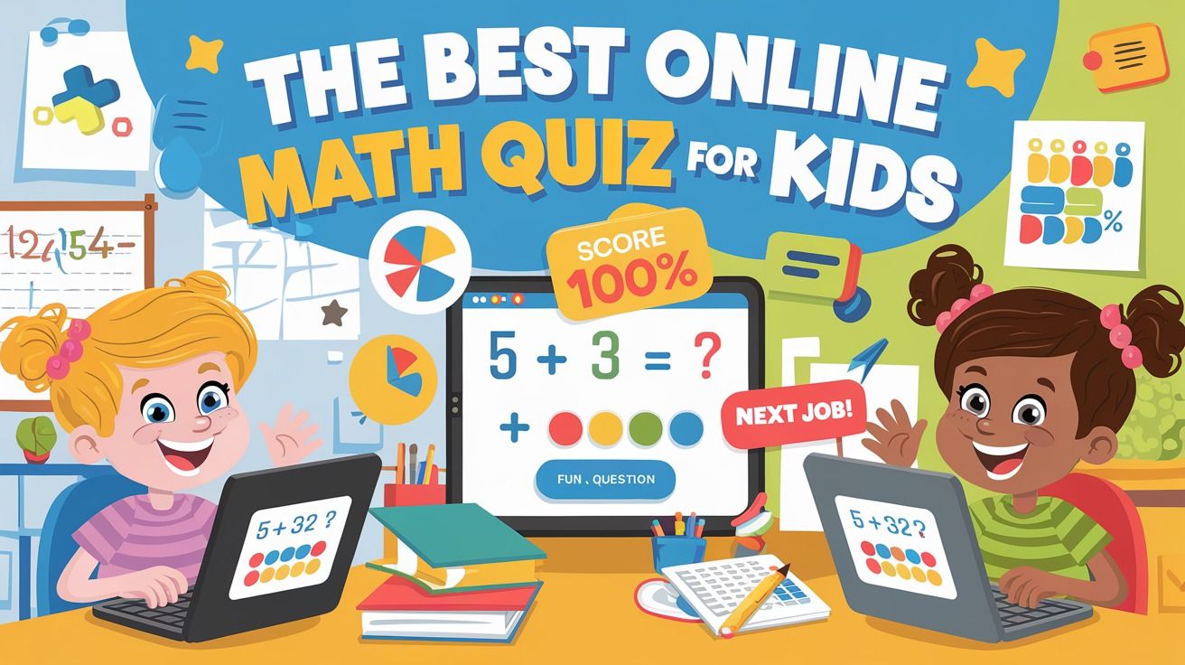 The Best Online Math Quiz for Kids by Modern Age Coders